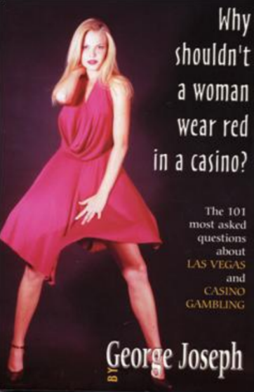 Why Shouldn't a Woman Wear Red in a Casino